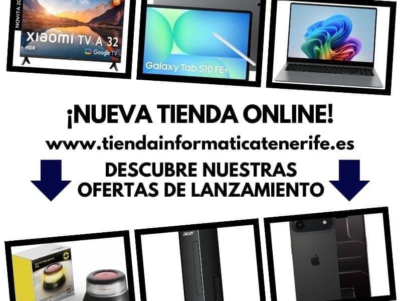 Banner publicitario anunciando apertura de nueva tienda online www.tiendainformaticatenerife.es con ofertas de lanzamiento